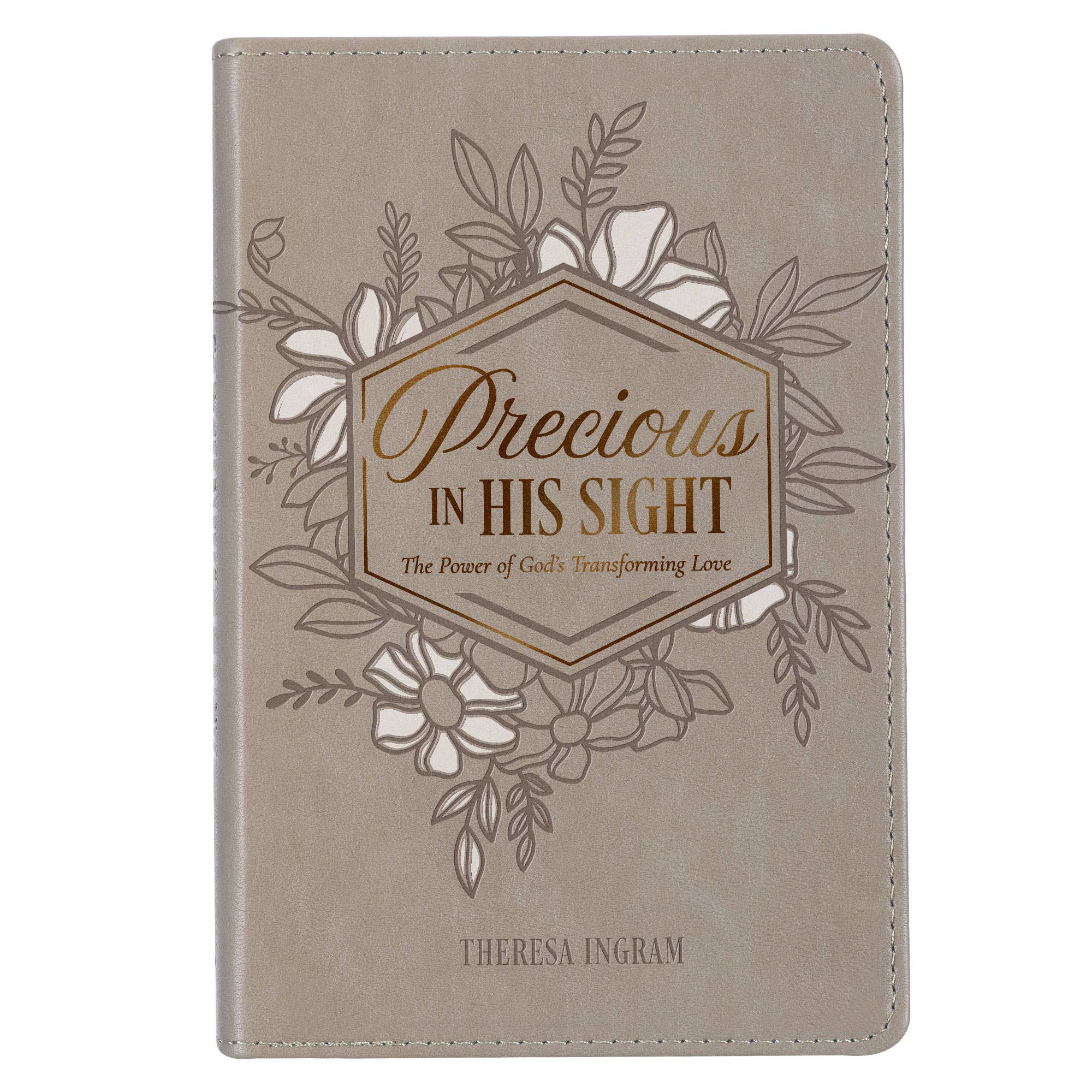 Precious In His Sight: The Power of God's Transforming Love