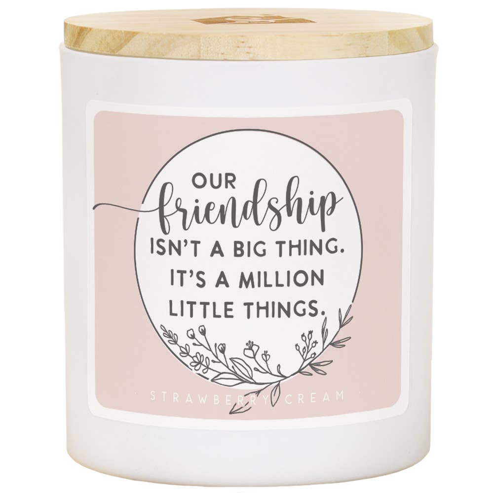 Friendship Big Thing - STR - Candles